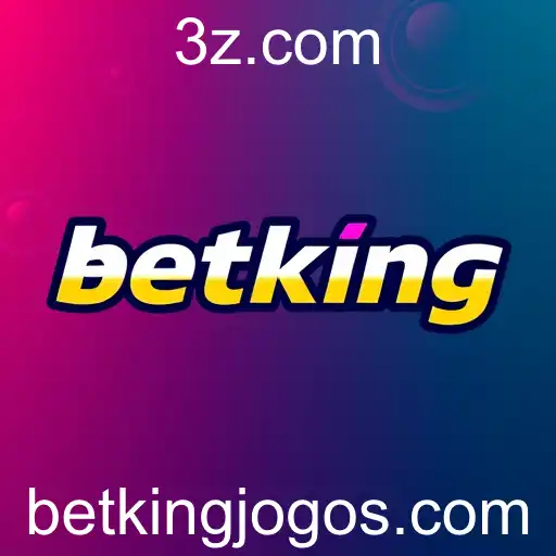 A Ascensão do Betking no Mercado de Jogos Online