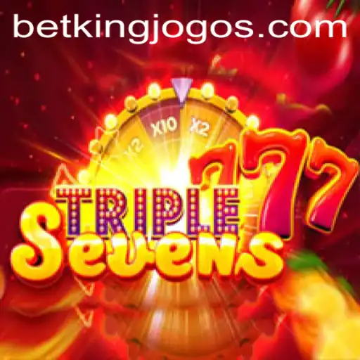 Introducing 777TripleSeven: The Ultimate Betking Experience