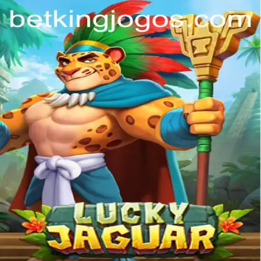 Unveiling LuckyJaguar: A Comprehensive Guide to the Exhilarating Game with BetKing